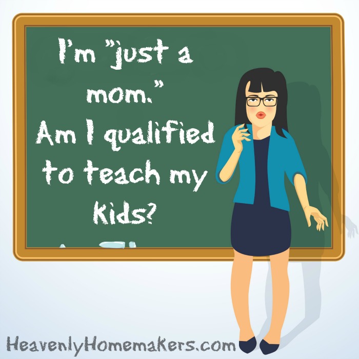 Am I Qualified to Teach My Kids