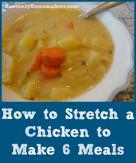 How to Stretch a Chicken to Make 6 Meals