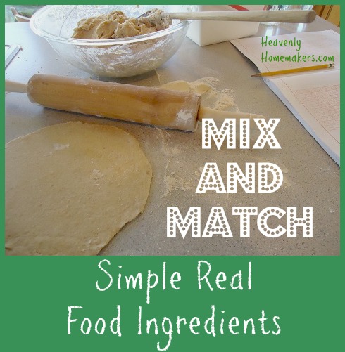 Mix and Match Real Food Ingredients