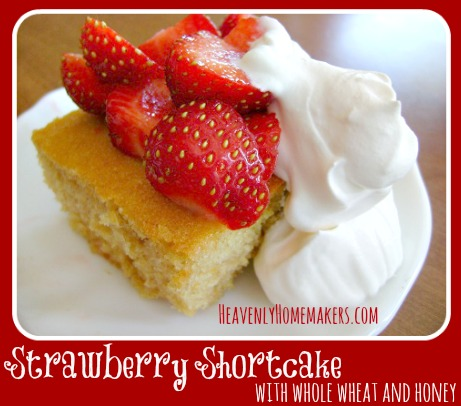 Strawberry Shortcake with Whole Wheat and Honey