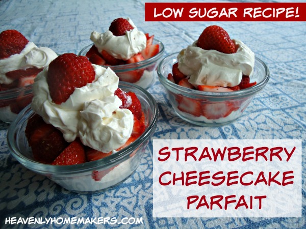 Low Sugar Strawberry Cheesecake Parfait 1
