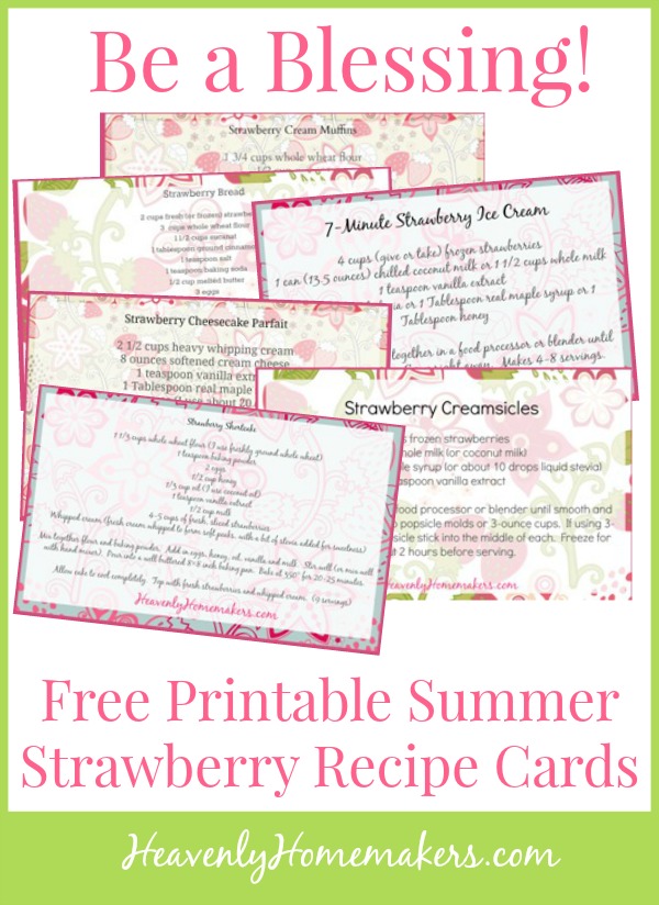Be a Blessing! Free Printable Summer Strawberry Recipe Cards