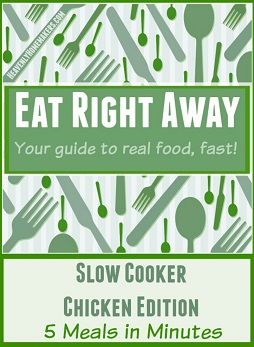 Eat Right Away Slow Cooker Chicken Edition 2sm