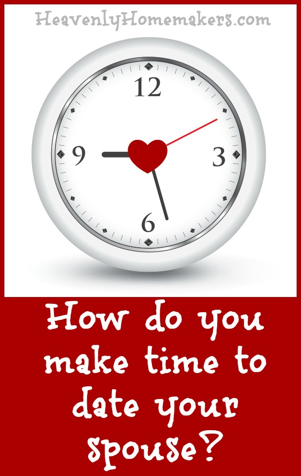 How do you make time to date your spouse
