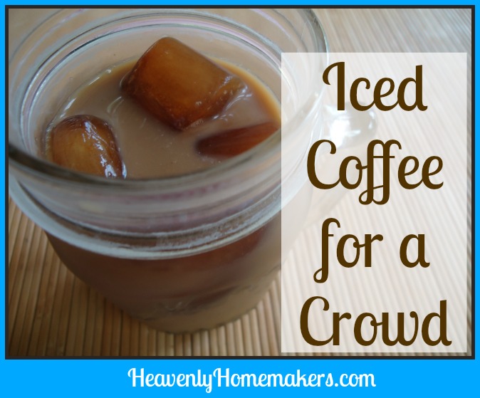 Iced Coffee for a Crowd