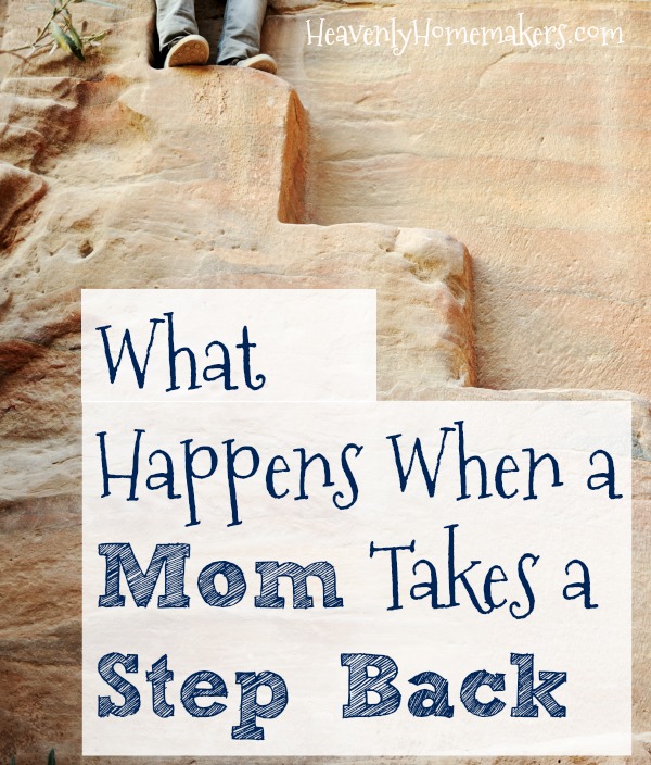What Happens When a Mom Takes a Step Back