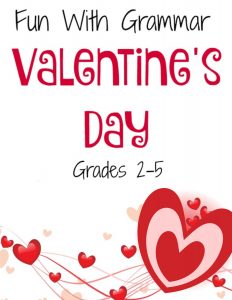 Fun With Grammar, Grades 2-5 Valentine Printables - Members Only ...