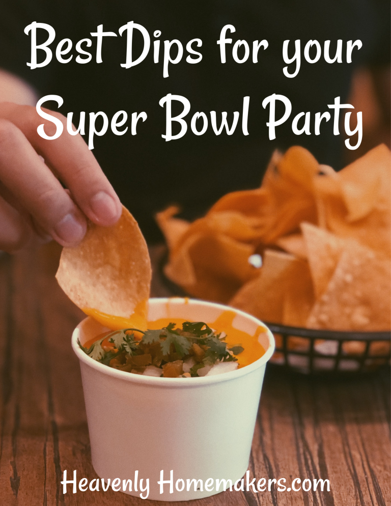 Best Dips for Your Super Bowl Party Heavenly Homemakers