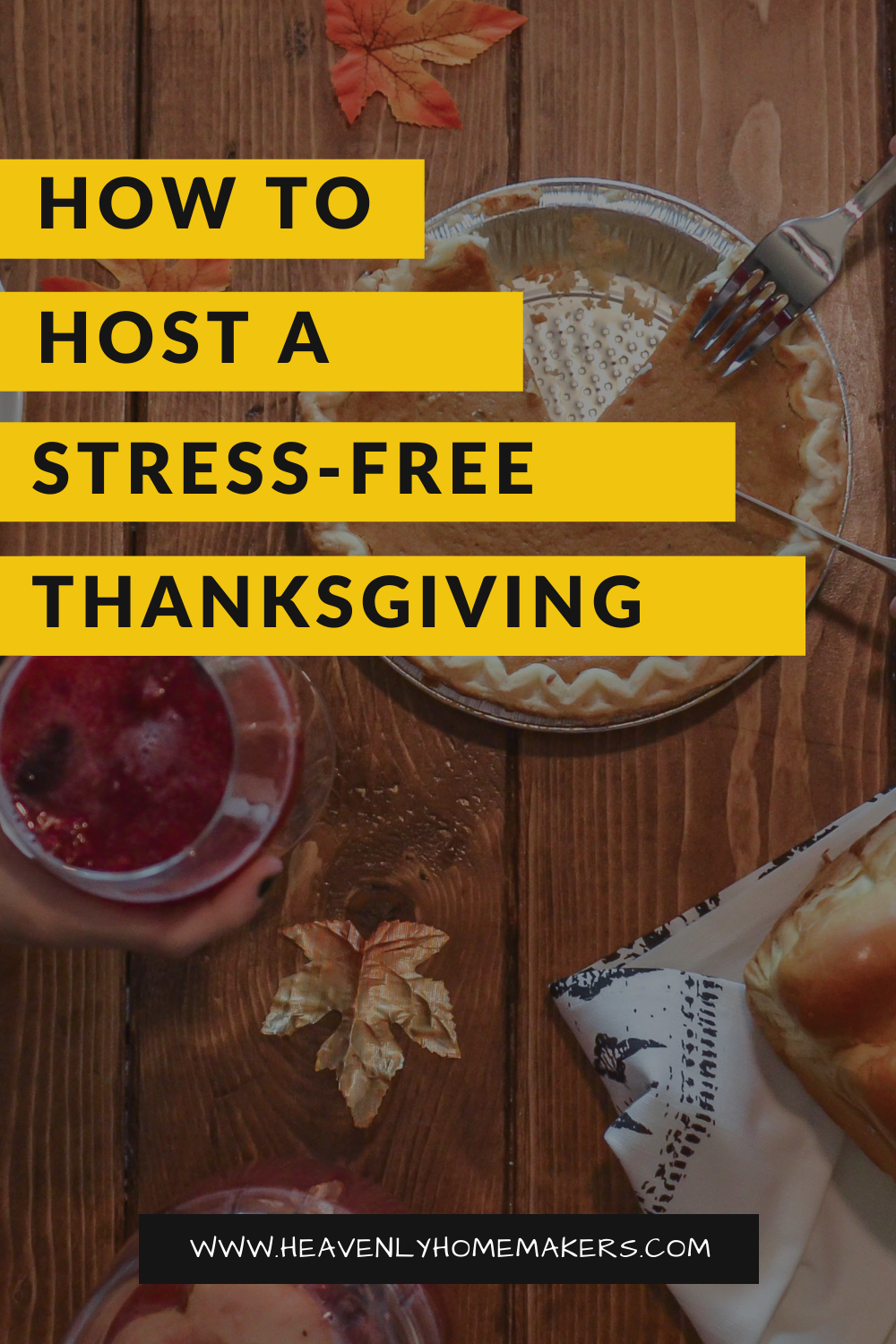How to Have a Stress-Free Thanksgiving | Heavenly Homemakers