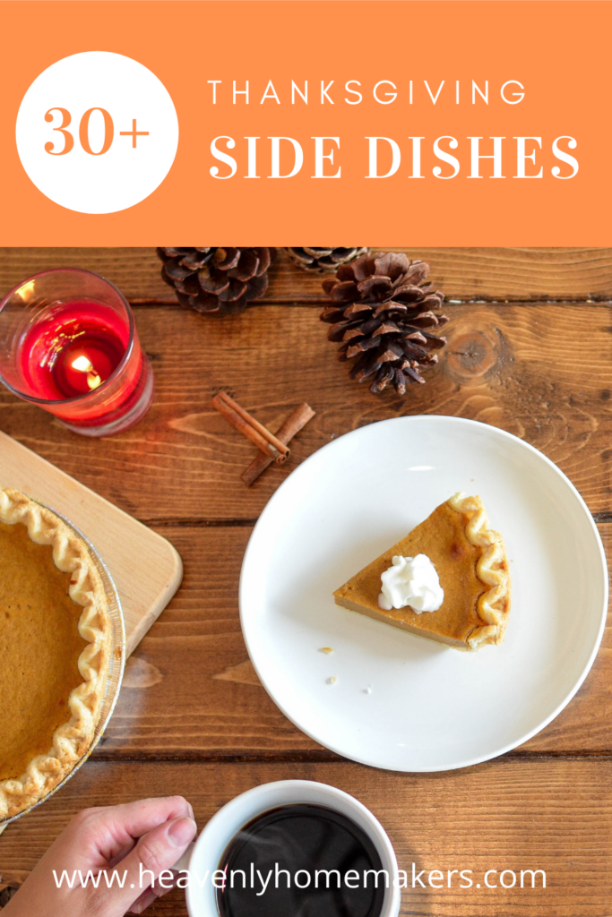 30+ Thanksgiving Side Dish Recipes!