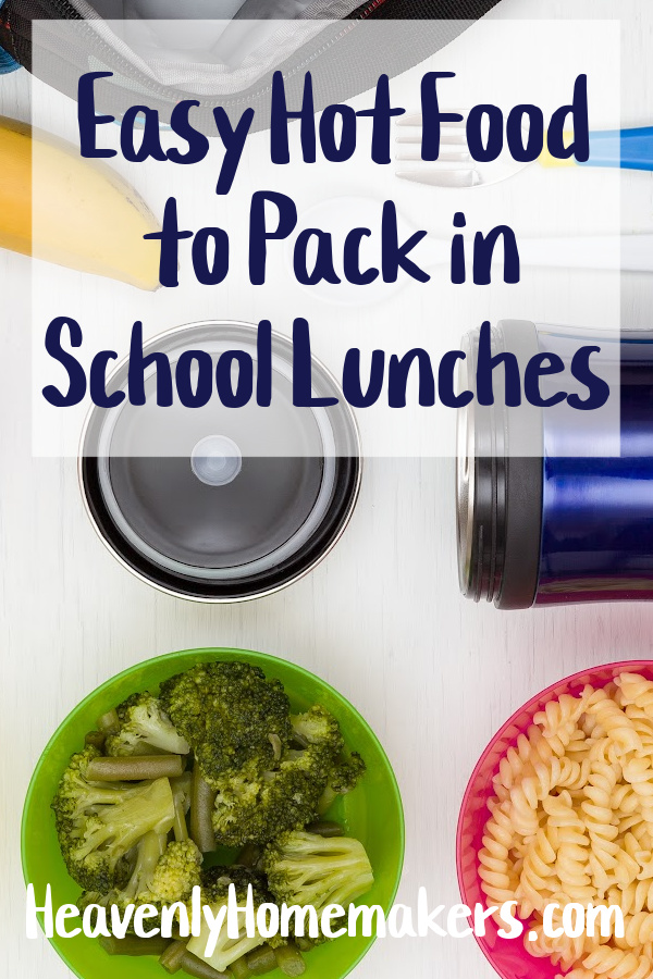 Easy Hot Food to Pack in School Lunches
